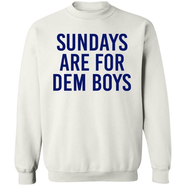 Bull Zerk Merch Cowboys Nation Sundays Are For Dem Boys Shirt Bull Zerk Merch Cowboys Nation Sundays Are For Dem Boys Shirt