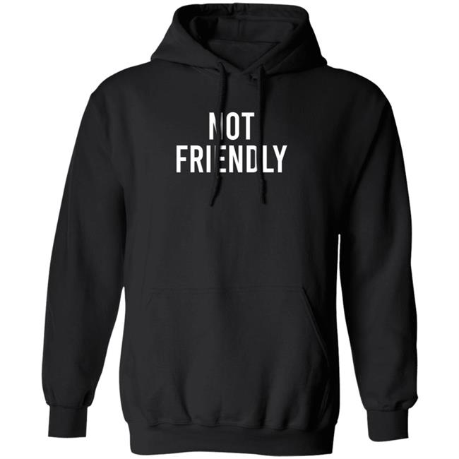 Not Friendly T Shirt Renée Not Friendly T Shirt Renée