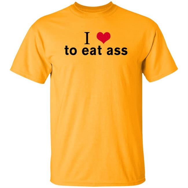 I Love To Eat Ass Hoodie Dyllenia I Love To Eat Ass Hoodie Dyllenia