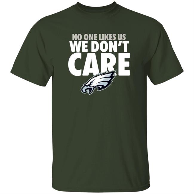 Philadelphia Eagles Store Eagles Pro Shop No One Likes Us We Don't Care Shirt