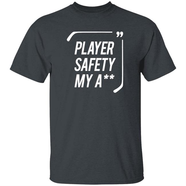 Everything Hockey Merch Player Safety My A T Shirt Lindylou266