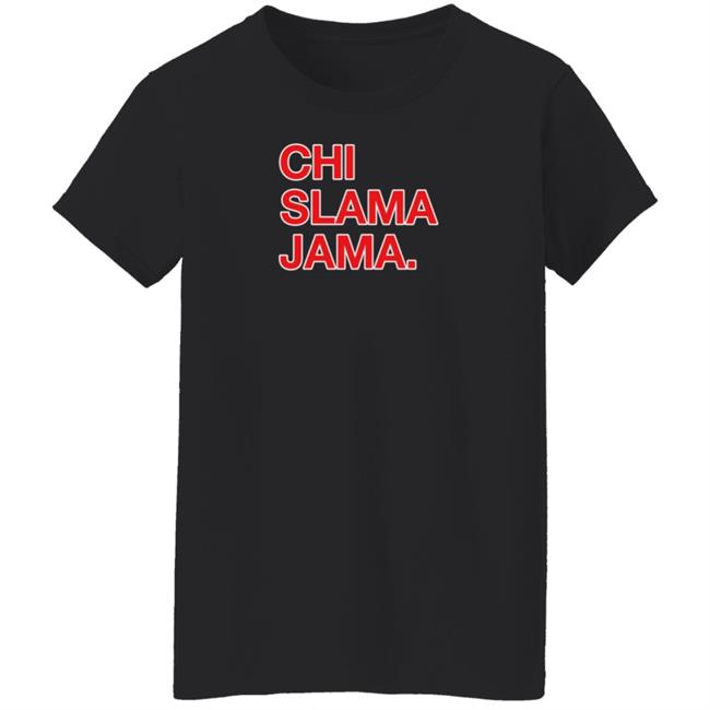 Obvious Shirts Shop Chi Slama Jama Shirt Obvious Shirts Shop Chi Slama Jama Shirt