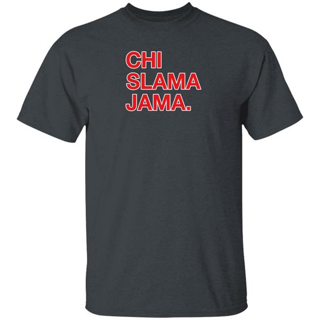 Obvious Shirts Shop Chi Slama Jama Shirt Obvious Shirts Shop Chi Slama Jama Shirt