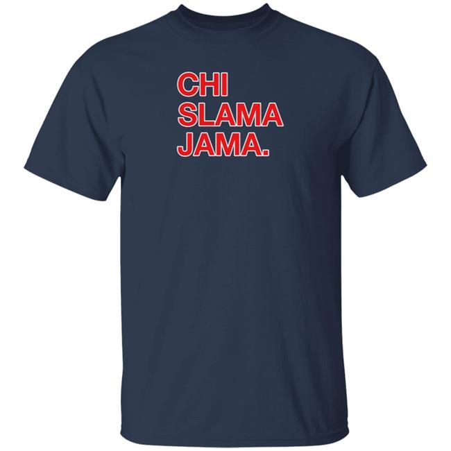 Obvious Shirts Shop Chi Slama Jama Shirt Obvious Shirts Shop Chi Slama Jama Shirt