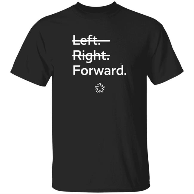 Forward Party Left Right Forward T Shirt Andrew Yang