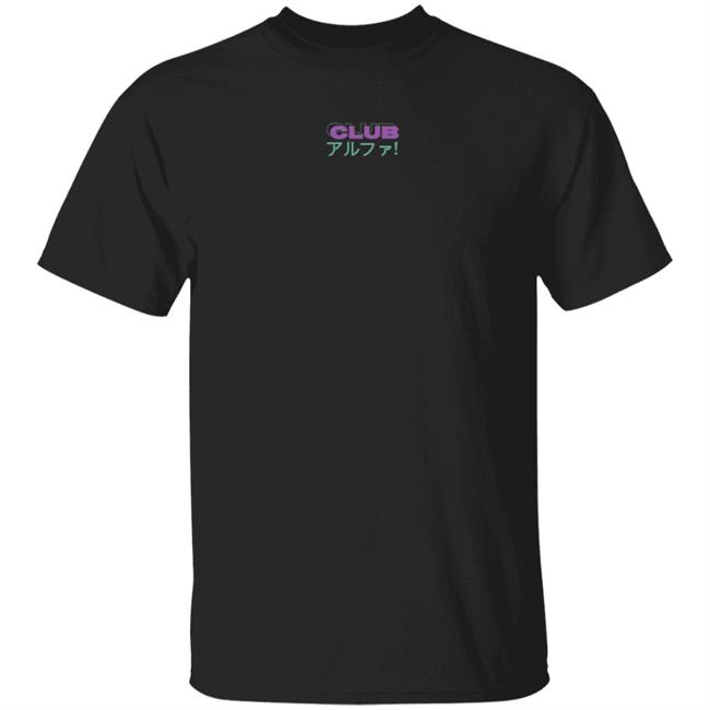 Alpha Girl Club Merch The Club Shirt