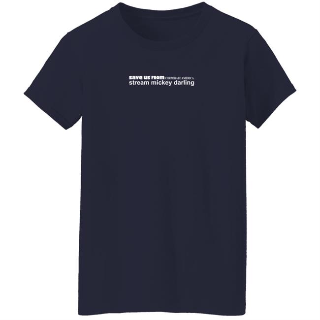 Mickey Darling Save Us From Corporate America Stream Mickey Darling T Shirt Sexiest Boy Band Mickey Darling Save Us From Corporate America Stream Mickey Darling T Shirt Sexiest Boy Band