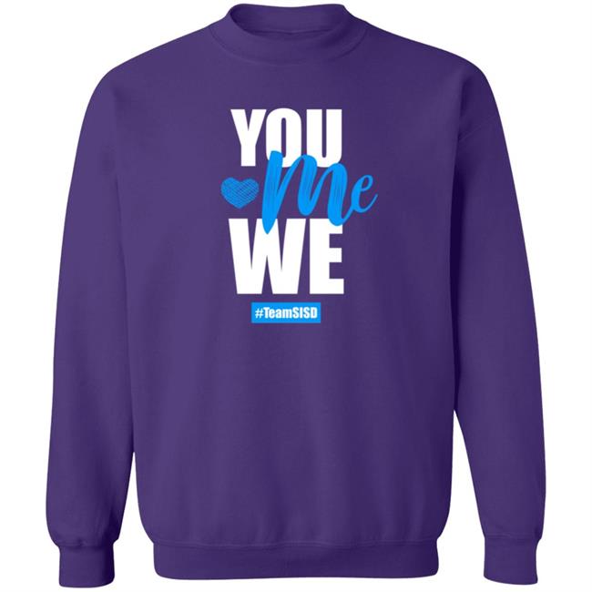 Horizon Heights Shirts, You Me We Team SISD Shirt Horizon Heights Shirts, You Me We Team SISD Shirt
