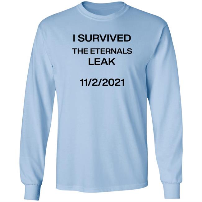 I Survived The Eternals Leak T Shirt Solarhslot I Survived The Eternals Leak T Shirt Solarhslot