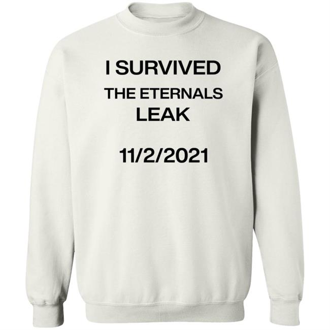 I Survived The Eternals Leak T Shirt Solarhslot I Survived The Eternals Leak T Shirt Solarhslot