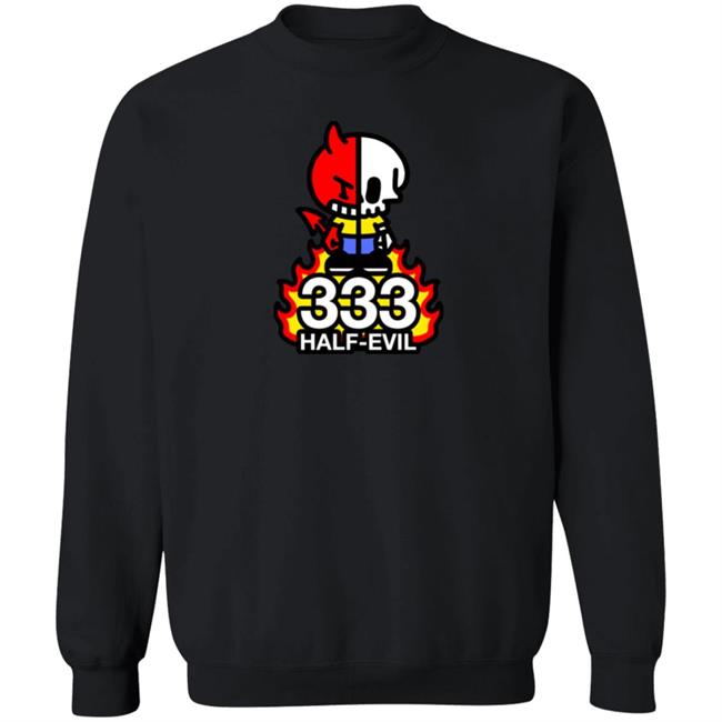 Half Evil Merch, 333 Half Evil T Shirt Half Evil Merch, 333 Half Evil T Shirt