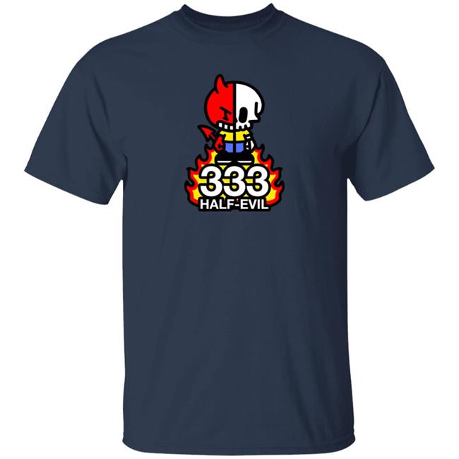 Half Evil Merch, 333 Half Evil T Shirt Half Evil Merch, 333 Half Evil T Shirt
