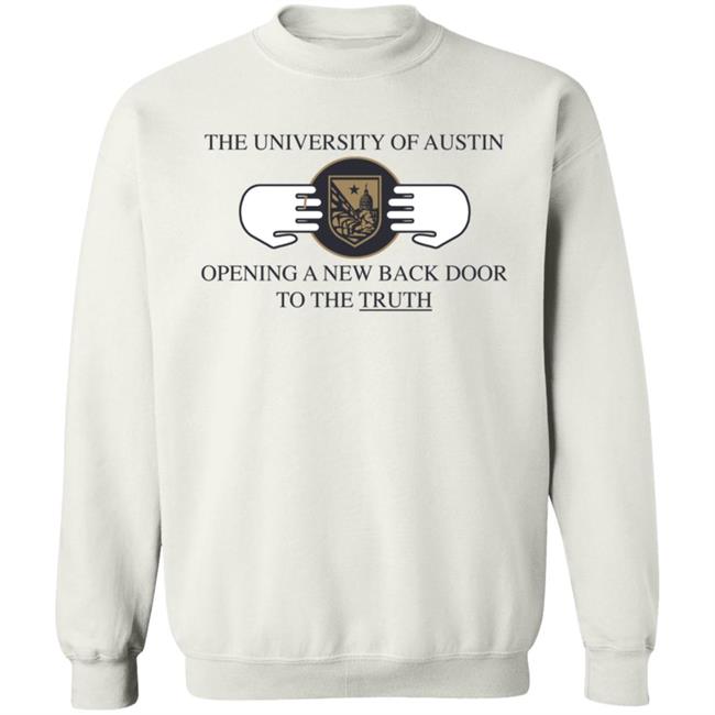 Rob Sheridan The University Of Austin Opening A New Back Door To The Truth Sweatshirt