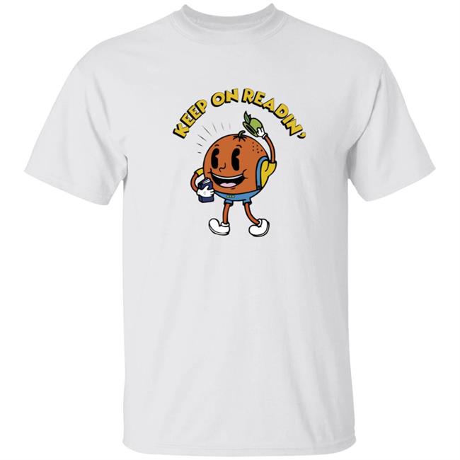 Keep On Readin Orange County Library System T Shirt