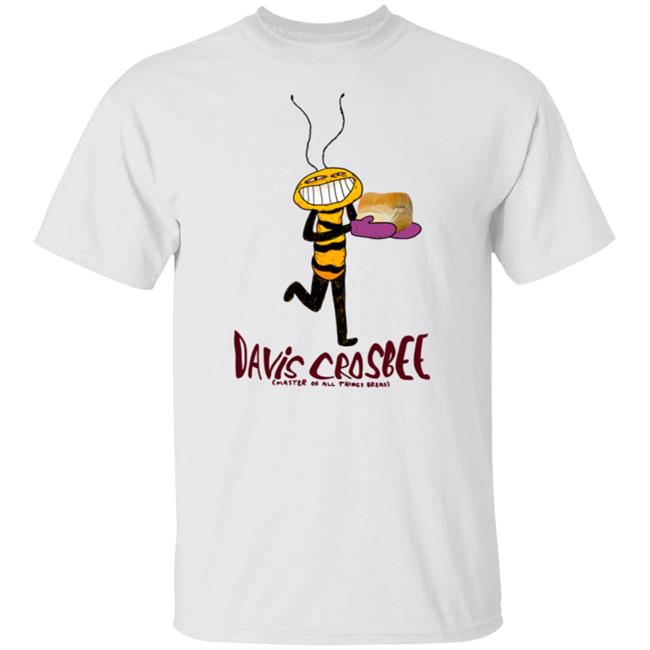 Jonni Phillips Merch Davis Crosbee Master Of All Things Bread Shirt