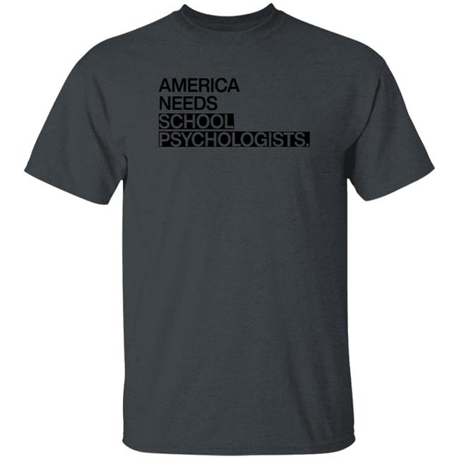 Raygun America Needs School Psychologists T Shirt Dr. Kelsie Reed