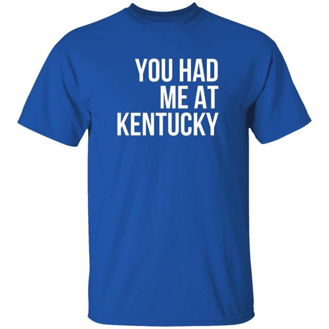 FtLaudPetSitter You Had Me At Kentucky Shirt