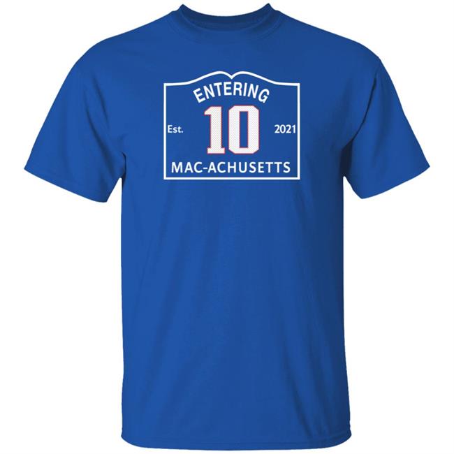 Entering 2021 Macachusetts Shirt Mac Jones 10 Christina Moretti I Love Boston Sports Entering 2021 Macachusetts Shirt Mac Jones 10 Christina Moretti I Love Boston Sports