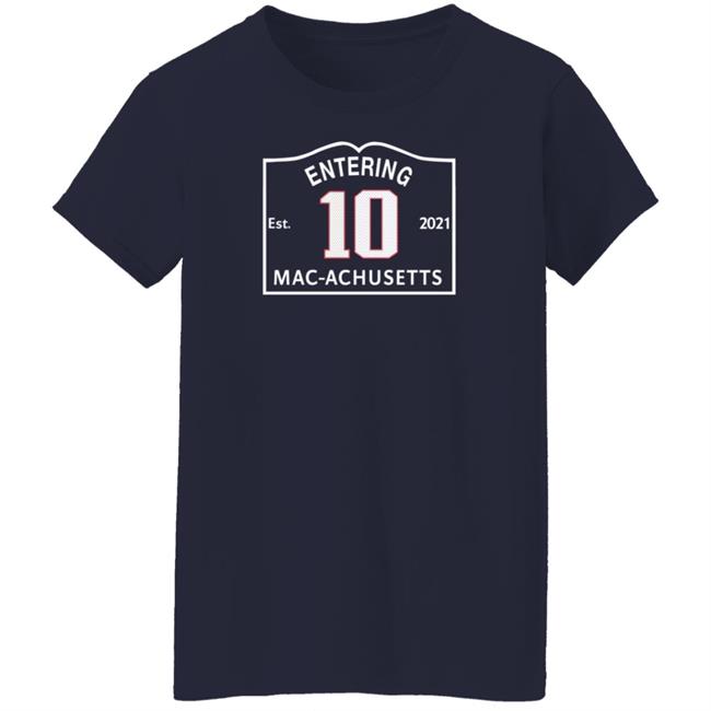Entering 2021 Macachusetts Shirt Mac Jones 10 Christina Moretti I Love Boston Sports Entering 2021 Macachusetts Shirt Mac Jones 10 Christina Moretti I Love Boston Sports