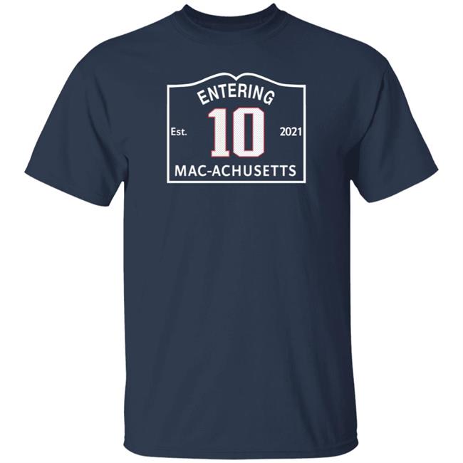 Entering 2021 Macachusetts Shirt Mac Jones 10 Christina Moretti I Love Boston Sports