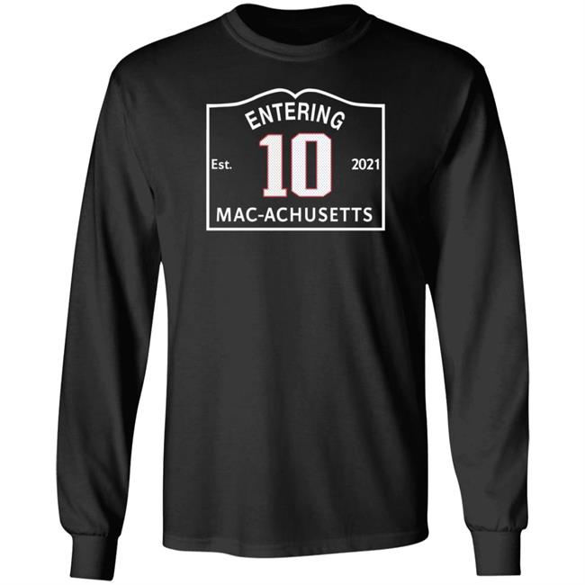 Entering 2021 Macachusetts Shirt Mac Jones 10 Christina Moretti I Love Boston Sports Entering 2021 Macachusetts Shirt Mac Jones 10 Christina Moretti I Love Boston Sports
