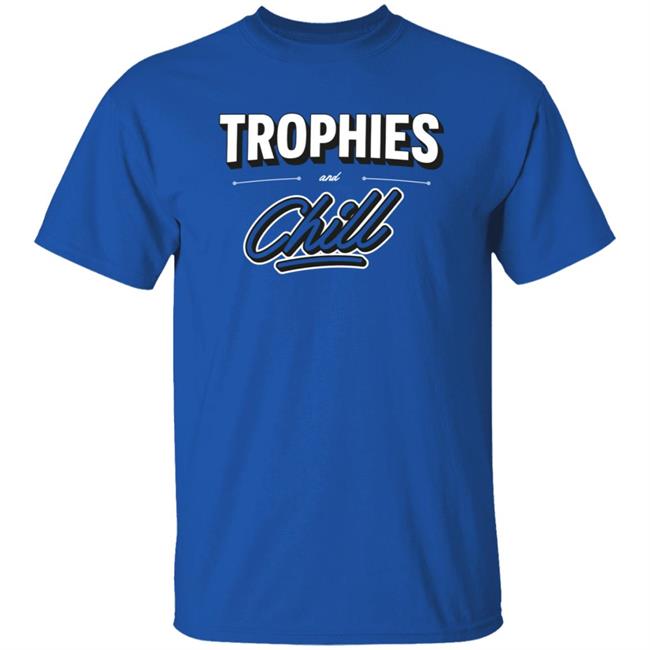 Framerate Merch Trophies And Chill T Shirt
