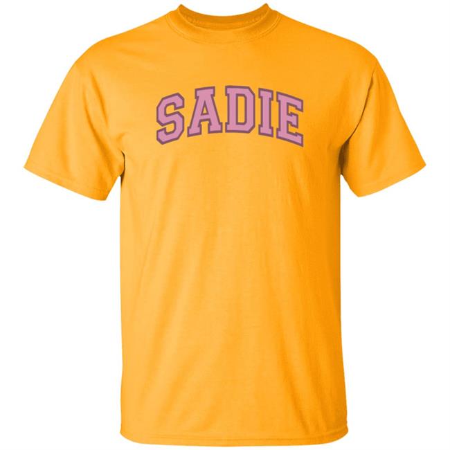 Sadie Crowell Merch Sadie T Shirt Sadie Crowell Merch Sadie T Shirt