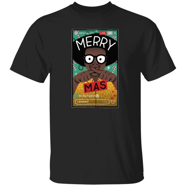 Bob The Drag Queen Merch Merry X-Mas Tee Shirt