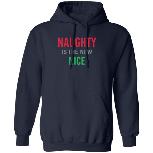 Actual Druzy Naughty Is The New Nice Shirt Actual Druzy Naughty Is The New Nice Shirt