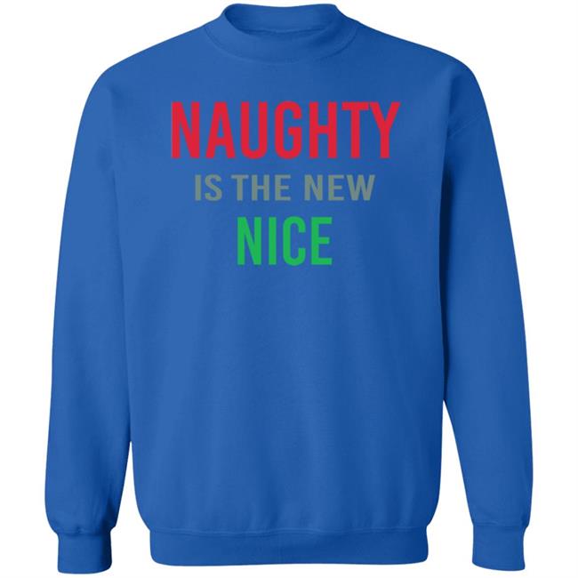 Actual Druzy Naughty Is The New Nice Shirt Actual Druzy Naughty Is The New Nice Shirt