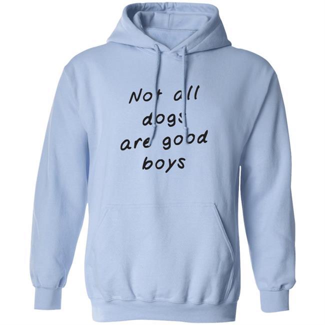 WeRateDogs We Rate Dogs Merch Not All Dogs Are Good Boys Some Are Good Girls Hoodie Sweatshirt