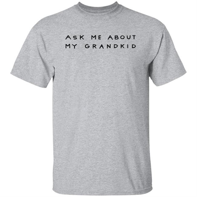 Buzzfeed Unsolved Merch BuzzFeed Ask Me About My Grandkid Grandparents Day T Shirt