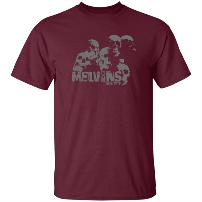 The Melvins Merch Melvins 2020 Wtf Shirt The Melvins Merch Melvins 2020 Wtf Shirt
