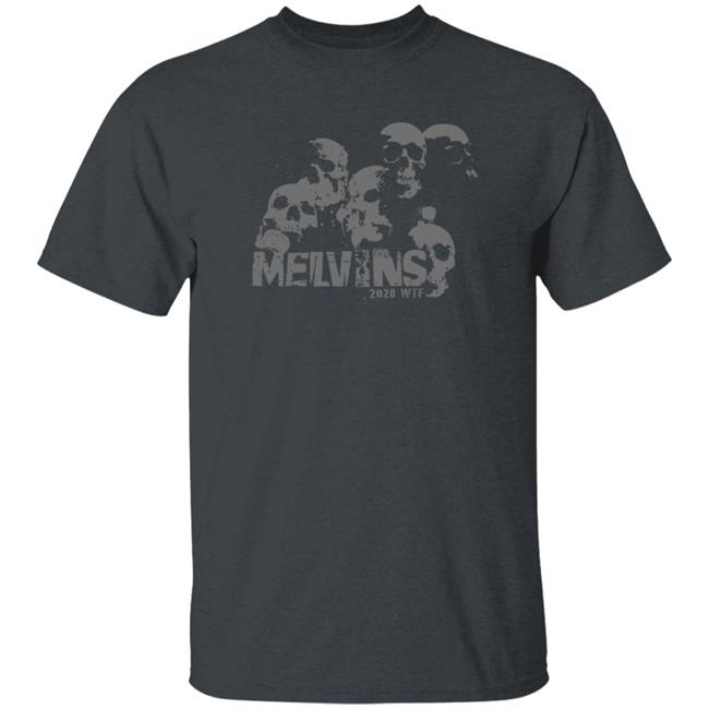 The Melvins Merch Melvins 2020 Wtf Shirt The Melvins Merch Melvins 2020 Wtf Shirt