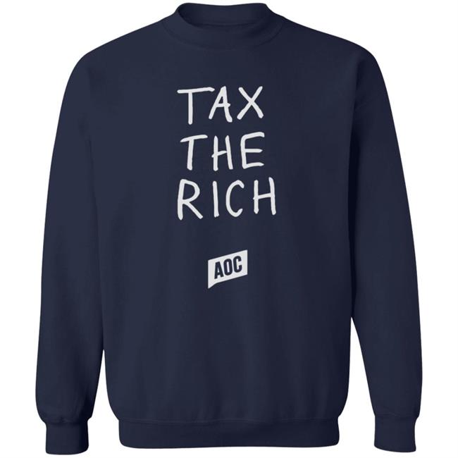 Ocasio Cortez Merch Tax The Rich Sweatshirt Hoodie