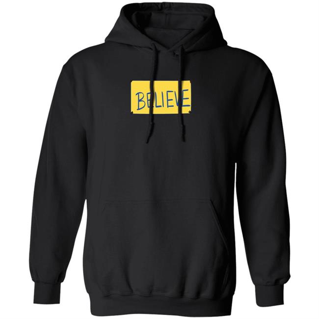 Believe Shirt Believe Shirt