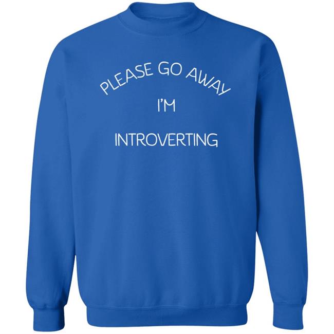 Please Go Away I'm Introverting T Shirt Hammynotinmiami Please Go Away I'm Introverting T Shirt Hammynotinmiami