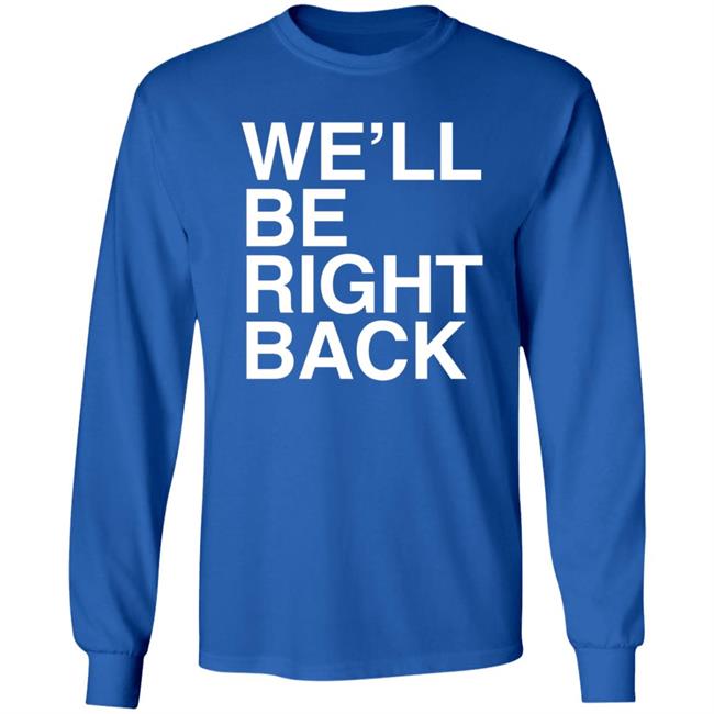 Eric Andre Bootleg Merch We’Ll Be Right Back Shirt Jeremy Wein Eric Andre Bootleg Merch We’Ll Be Right Back Shirt Jeremy Wein