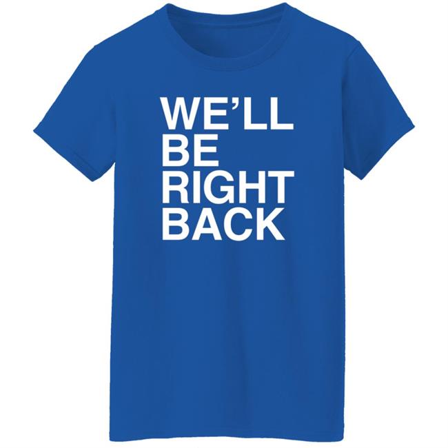 Eric Andre Bootleg Merch We’Ll Be Right Back Shirt Jeremy Wein Eric Andre Bootleg Merch We’Ll Be Right Back Shirt Jeremy Wein