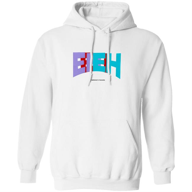 Nickeh30 Merch EHstablished in Cananda Hoodie Sweatshirt