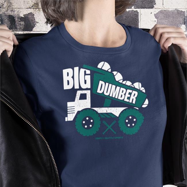 Official simplyseattle merch Big Dumper Shirt Simplyseattle