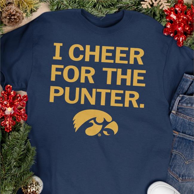 I Cheer For The Punter Iowa Hawkeyes Sweatshirt