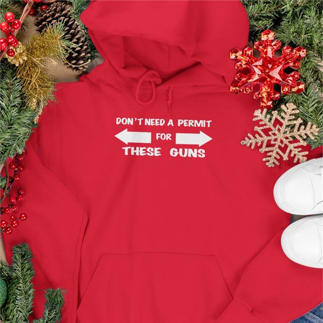 Evansfiles Don't Need A Permit For These Guns Shirt Hasanshahbaz19