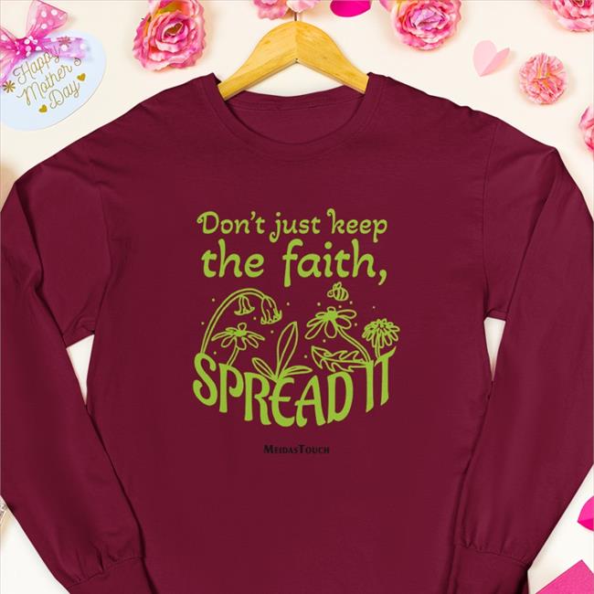 Meidastouch Merch Don't Just Keep The Faith Spreadit Hooded Sweatshirt