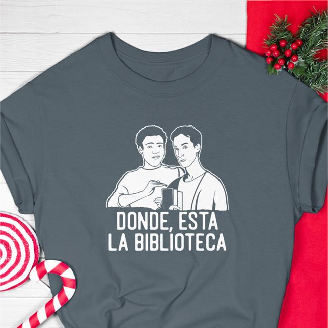 Donde Esta La Biblioteca Shirts