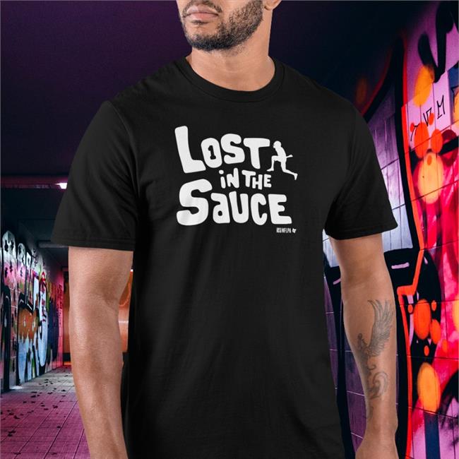 Lost In The Sauce T Shirt Ahmad Gardner Lost In The Sauce Long Sleeve Tee Breakingt Merch