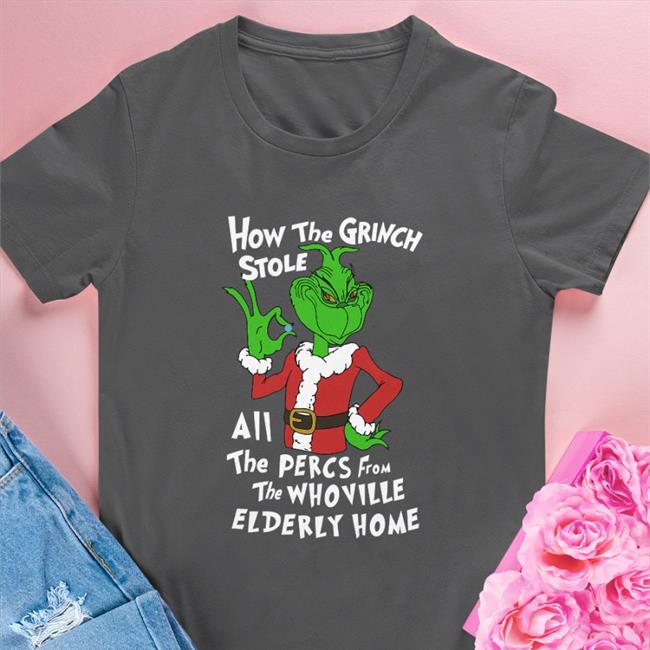 How The Grinch Stole Shirt