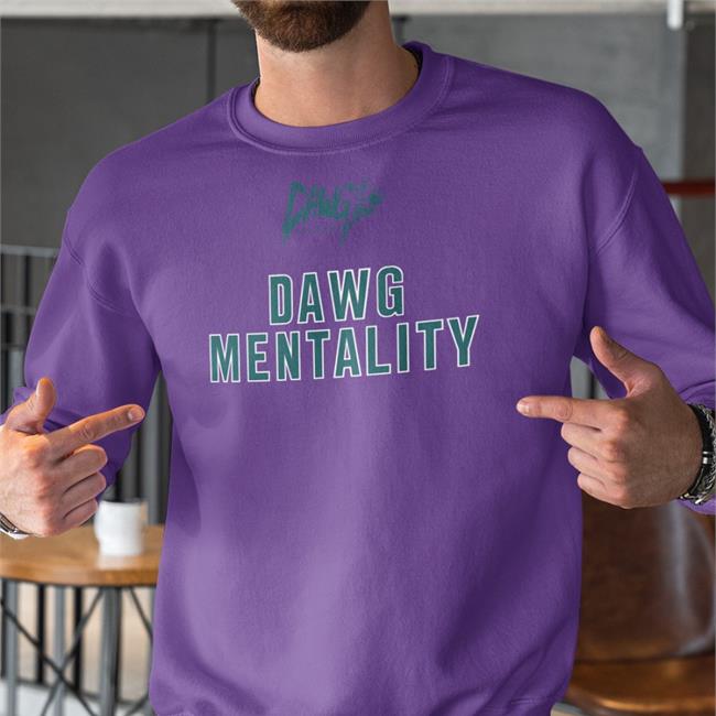 Dawg Mentality Sweatshirt DawgCulture Store