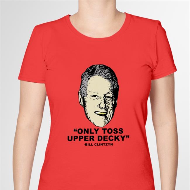 Freezer Tarps Merch Only Toss Upper Decky Bill Clinton Crewneck Sweatshirt