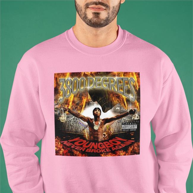 3800 Degrees Youngboy Never Broke Again Tee Youngboy Access New Single